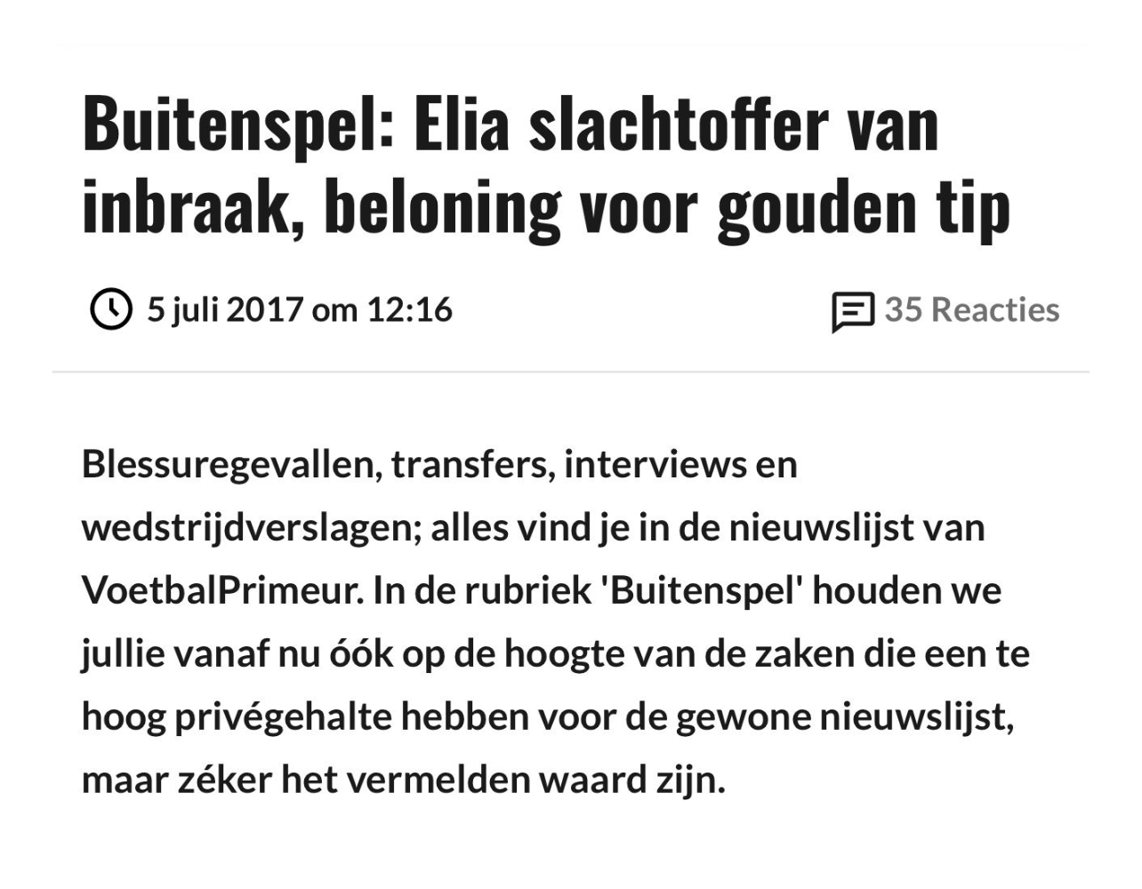 Elia slachtoffer van inbraak – beloning voor gouden tip