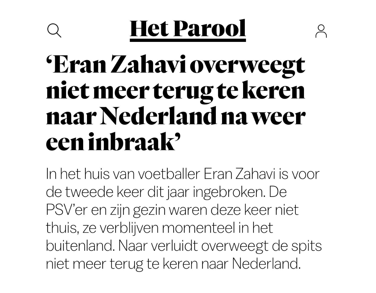 Zahavi overweegt Nederland te verlaten na tweede inbraak