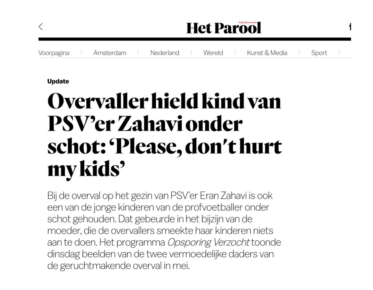 Overvaller hield kind van Zahavi onder schot